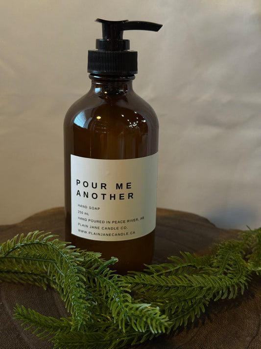 The Pour Me Another Hand Soap